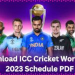 Download ICC Cricket World Cup 2023 Schedule PDF